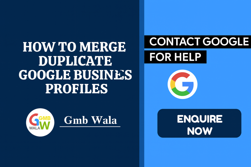 How to merge duplicate Google Business Profiles