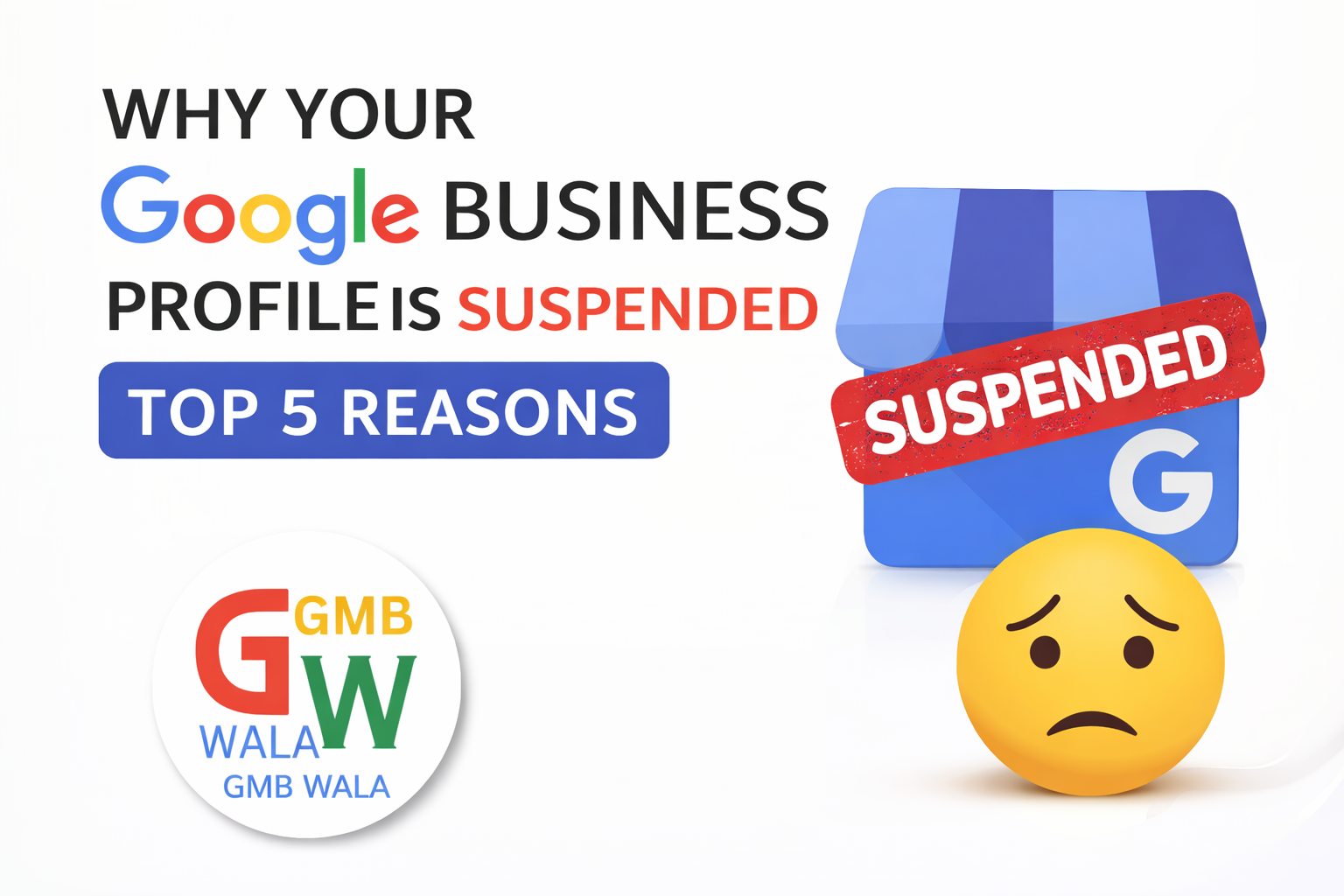 Read more about the article Why Your google business Profile is suspended for the Top 5 reason